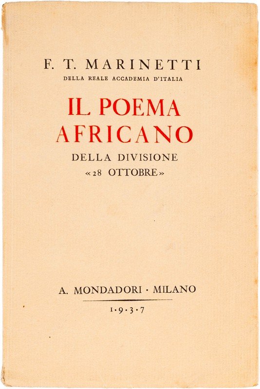 Marinetti F. T. - Il poema africano della Divisione "28 Ottobre"