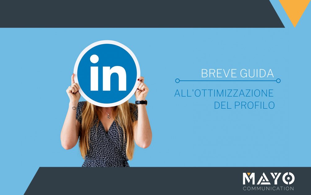 LinkedIn: Profilo ottimizzato in 8 passi